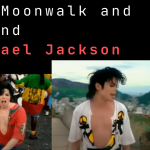 Michael Jackson And Moonwalk