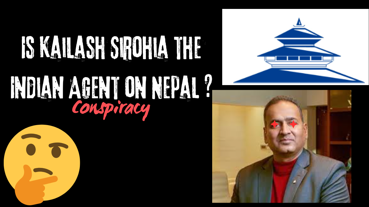 Kailash Sirohia's conspiracy