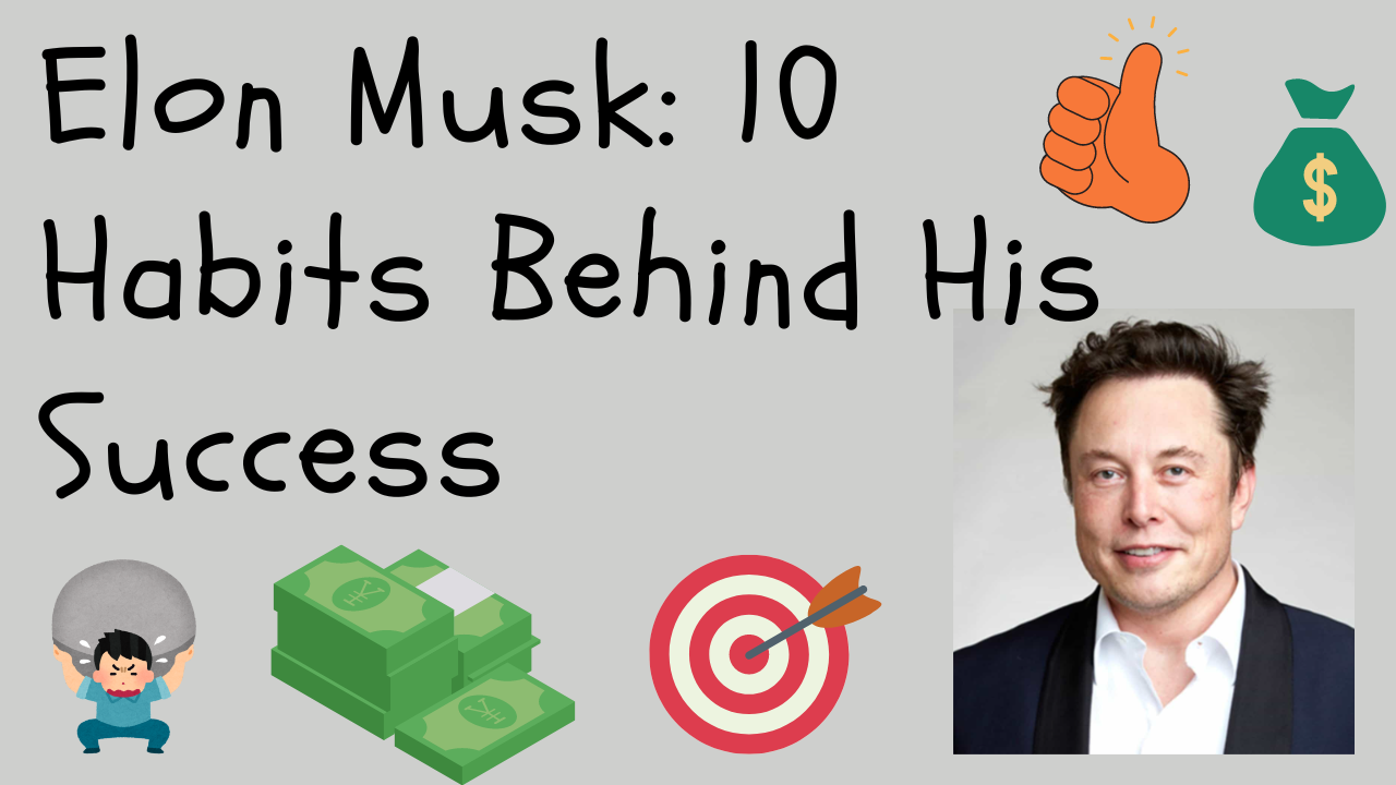 Elon Musk 10 Habits Behind His Success Waanni