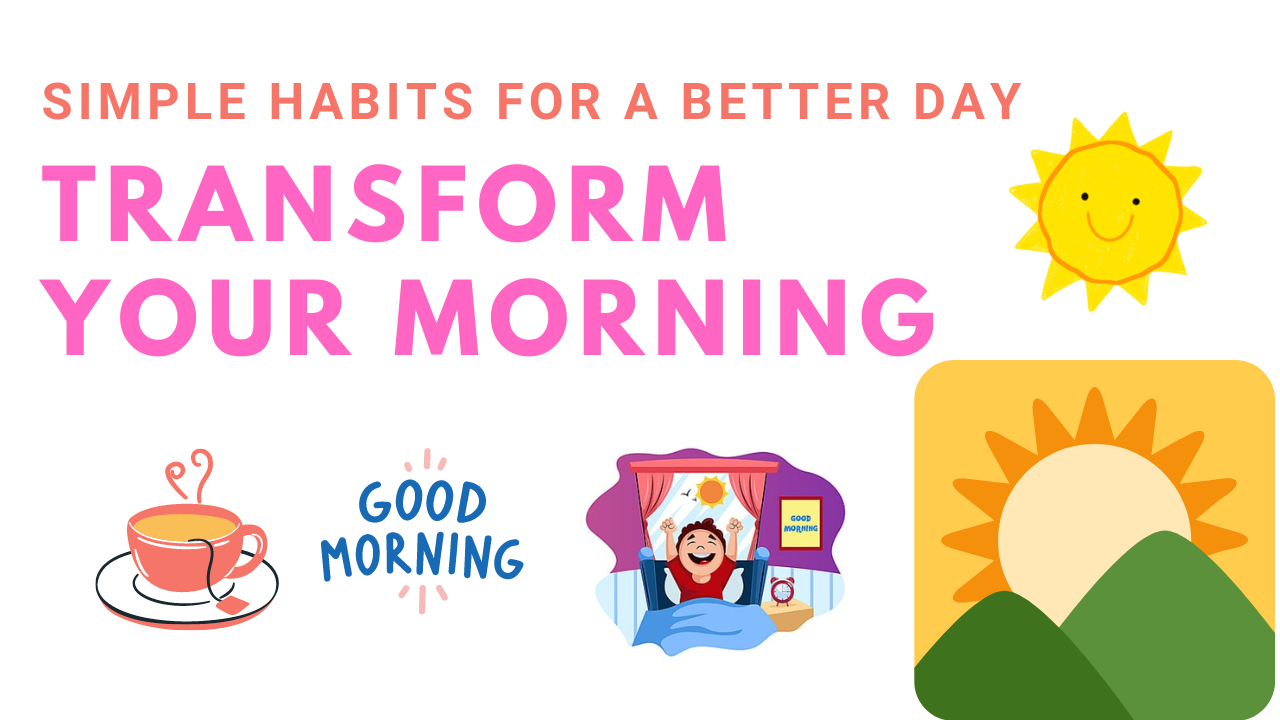 Transform Your Morning