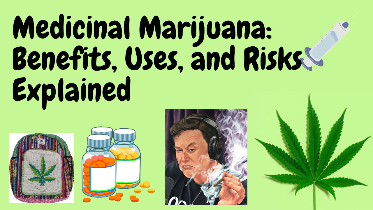 Medicinal Marijuana Benefits, Uses, and Risks Explained