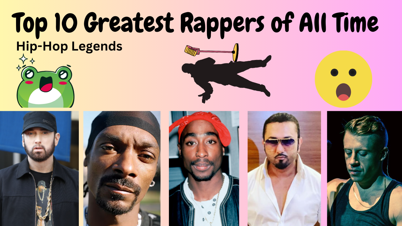 Top 10 Greatest Rapper of All Time