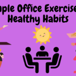10 Simple Office Exercises and Healthy Habits