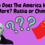Who Does The America Hate More Russia or China