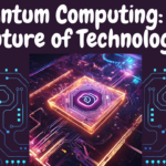 Quantum Computing The Future of Technology