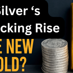 Silver‘s Shocking Rise The New Gold