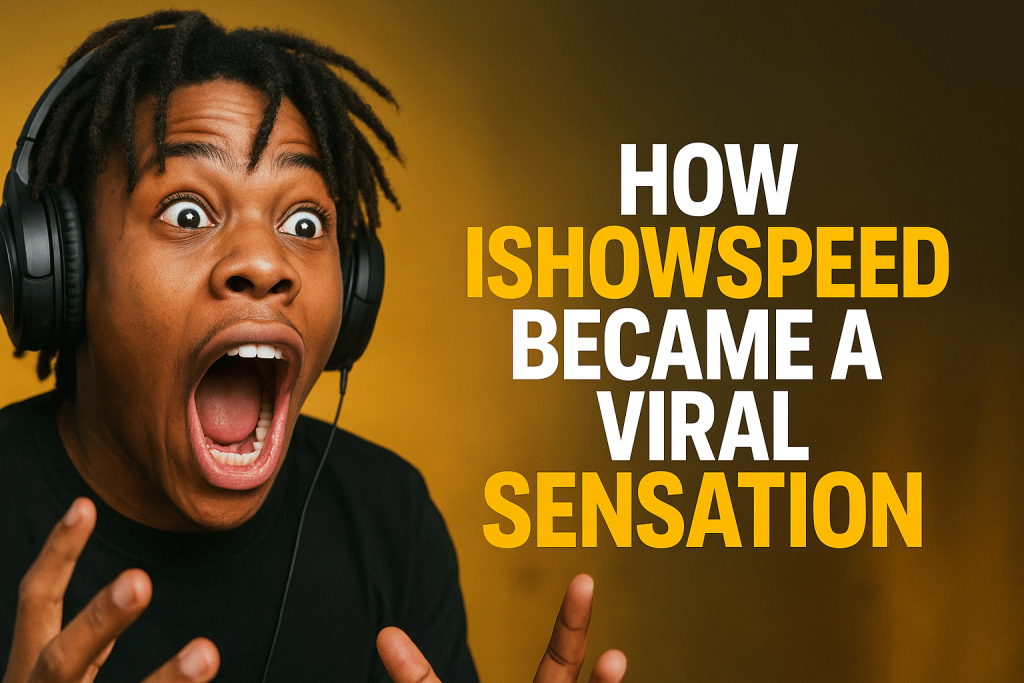 ishowspeed became a viral sensation